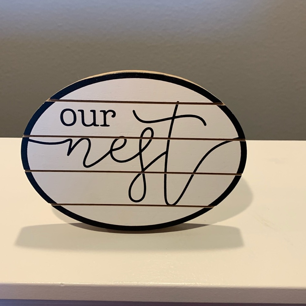 Our nest decorative sign